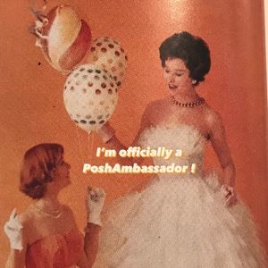 I’m a PoshAmbassador!
